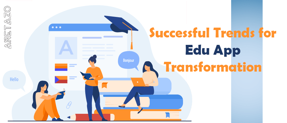 Successful Trends for Edutech App Transformation in Mumbai