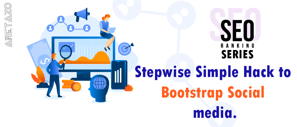 Stepwise Simple Hack to Bootstrap Social
media.