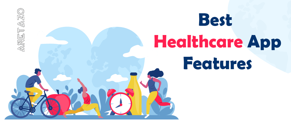 Best Healthcare App Features