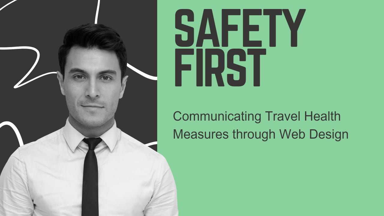 Safety First: Communicating Travel Health Measures through Web Design